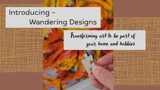 Other ways to sell art - Introducing Wandering Designs