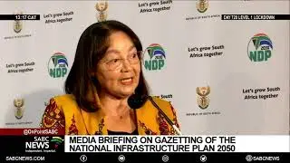 Media briefing on gazetting of the National Infrastructure Plan 2050