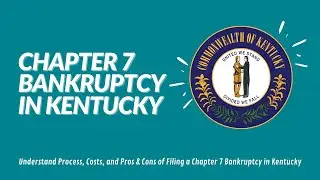 Chapter 7 Bankruptcy Kentucky: Cost and Qualification in 2021