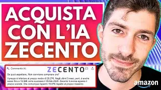 ZECENTO - COME ACQUISTARE SU AMAZON AL MIGLIOR PREZZO CON L'INTELLIGENZA ARTIFICIALE
