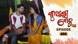 Kunwari Bohu | Full Ep 694 | 26th Mar 2021 | Odia Serial – TarangTV