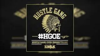 Hustle Gang - Hell Na ft.  T I , Ra Ra & Young Dro