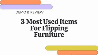 Three of My Most Used Items & Products for Flipping Furniture! #thrifted #thrifting #upcycle