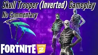 Skull Trooper (Inverted Variant) Gameplay!! || Fortnite: BR - (Chapter 2) - No Commentary