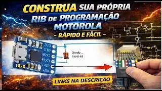 CONSTRUA SUA PRÓPRIA RIB DE PROGRAMAÇÃO MOTOROLA - LINKS NA DESCRIÇÃO