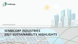 Sembcorp Industries 2021 Sustainability Highlights