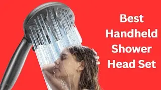 Best Handheld Shower Head Set Review | Product Review Camp