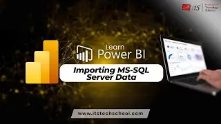 Learn Power BI Step by Step - Importing MS-SQL Server Data in Power BI