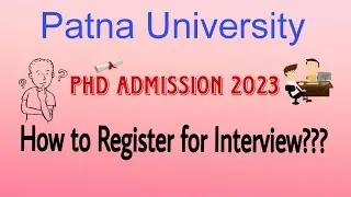 Patna University _How to Register for PHD Interview ?_2023