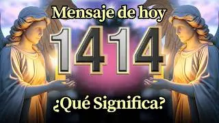 Angel Número 1414 Significado Espiritual y Mensaje Para Ti Hoy 🕊️