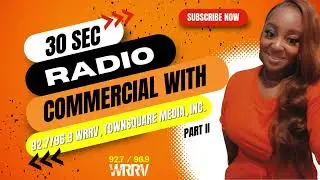 Part II 30 Sec Radio Commercial WRRV 92 7 96 9