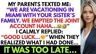 My Parents Texted Me 'Haha..' And Emptied Our Joint Account — But They Had No Idea What Was Coming.