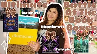 ULTIMATE BATTLE OF THE BOOK BOXES ✨| OWLCRATE VS ILLUMICRATE VS FAIRYLOOT | BOOK UNBOXING