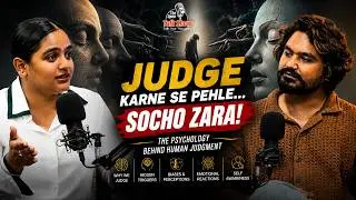Why Are People So Judgmental? | Psychology of Human Behavior | Labhanshi M | Shahin Shah