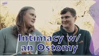 Chloe Moody - Intimacy w/ an Ostomy (Q&A)