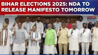Bihar Elections 2025: NDA To Release Manifesto Tomorrow As Political Battle Intensifies | Watch