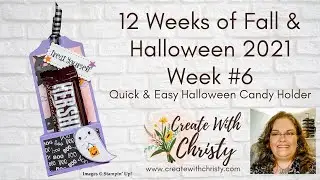 12 Weeks of Fall & Halloween 2021 #6 - Quick & Easy Halloween Candy Holder - Stampin' Up!