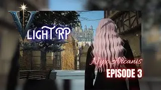 [Vlight RP] Nyx Arcanis - Ce n'est que le debut ... - Episode 3