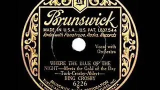 1932 HITS ARCHIVE: Where The Blue Of The Night (Meets The Gold Of The Day) - Bing Crosby