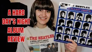 Review- The Beatles A HARD DAY&rsquo;S NIGHT Album
