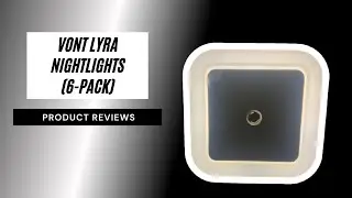VONT LYRA LED Night Light 6 Pack Product Review (Self Adjusting/ Automatic Night Lights)
