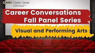 UCCS Career Conversations Fall Panel Series - Visual and Performing Arts