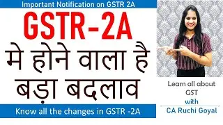 GSTR 2A changes || Amendments in GSTR 2A || Notification 79/2020 amends GSTR 2A