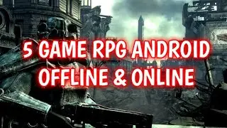 5 GAME RPG ANDROID OFFLINE & ONLINE | RB Pro