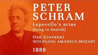 Peter Schram - The FIRST recording of an opera singer (1889) - Leporello aria excerpts