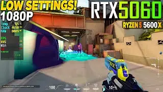 VALORANT RTX 5060 + Ryzen 5 5600x - 1080p Low,