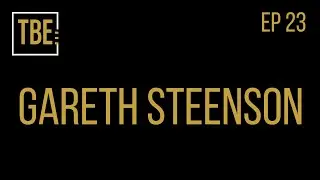 TBE 23 - Gareth steenson