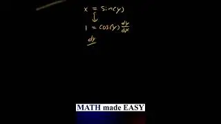 Implicit Differentiation x=sin(y), dy/dx=...