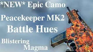 *NEW* Epic Camo / Peacekeeper MK2 - Battle Hues ( Blistering Magma ) 🧡