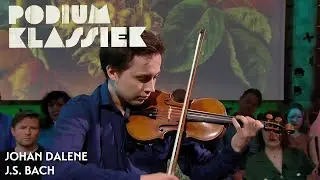 Johan Dalene - J.S. Bach - Partita nr.3: Gavotte en Rondeau | Podium Klassiek