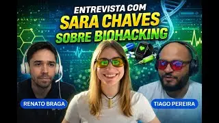 Biohacking Reino Unido, Summit e Feiras sobre Otimiza&ccedil;&atilde;o - Um papo com Sara Chaves