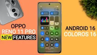 Oppo Reno 11 Pro ColorOS 16 Update - 25+ Amazing Features | Android 16 New Update Reno 11 Pro