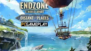 Endzone - A World Apart: Distant Places Gameplay (PC)