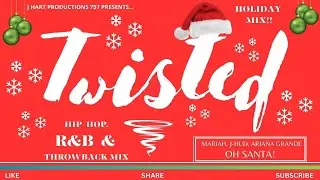 TWISTED HOLIDAY MIX | HIPHOP R&B THROWBACKS | MARIAH x ARIANA GRANDE x JENNIFER HUD X TAYLOR SWIFT