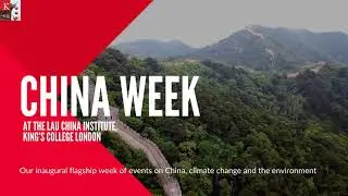 Announcing China Week at the Lau China Institute, KCL