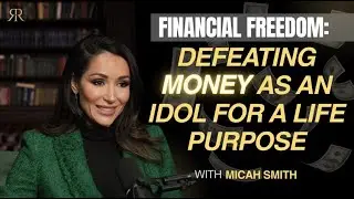 Financial Freedom: Defeating Money as an Idol for a Life of Purpose