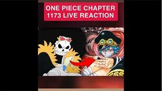 ONE PIECE CHAPTER 1173 LIVE REACTION