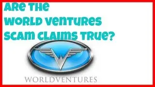 WorldVentures Scam - World Ventures Scam Or Not?