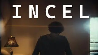 Incel || Anamorphic Short Film