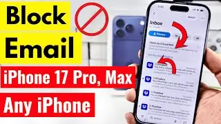 How to Block Email on iPhone 17 (Pro, Max), 16, 15 in iOS 26