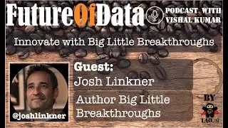 Discussing Data, Innovation, and Creativity with Josh Linkner