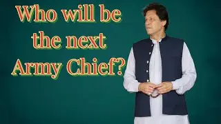 WHY IMMEDIATE ANNOUNCEMENT OF ELECTION DATE IS NECESSARY FOR PAKISTAN? Naya Army Chief Kon Hoga?2022