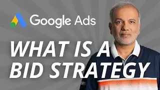 Google Ads Bidding Strategies Explained - What Is The Bid Strategy - Types Of Bidding Strategies