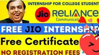 🥳🥳Reliance Jio Internship for College Students | Jio Free Internship Program