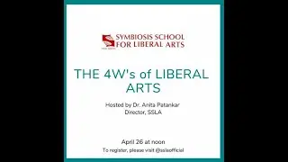 SSLA Webinar 1- The 4 W's of Liberal Arts