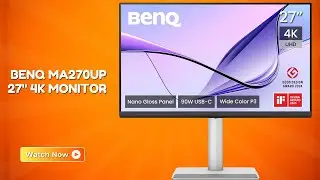 BenQ MA270UP Monitor &ndash; Achieve a More Comfortable Workday &ndash; REVIEW